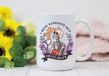 I Hate Everyone...But Coffee Helps - 15oz Coffee Mug