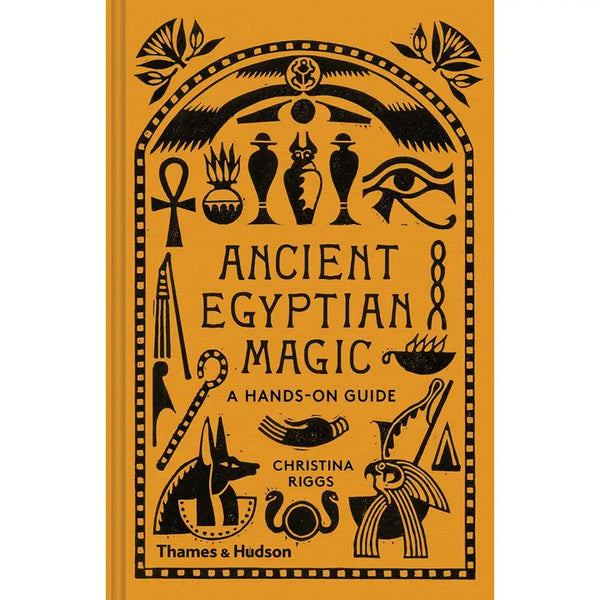 Ancient Egyptian Magic: A Hands-On Guide