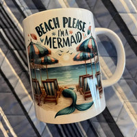 Beach Please I'm A Mermaid - 15oz Coffee Mug