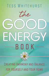 The Good Energy Book - by Tess Whitehurst